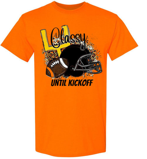 Classy Until KickOff Football Sports Fan Graphic Tee Shirt Top