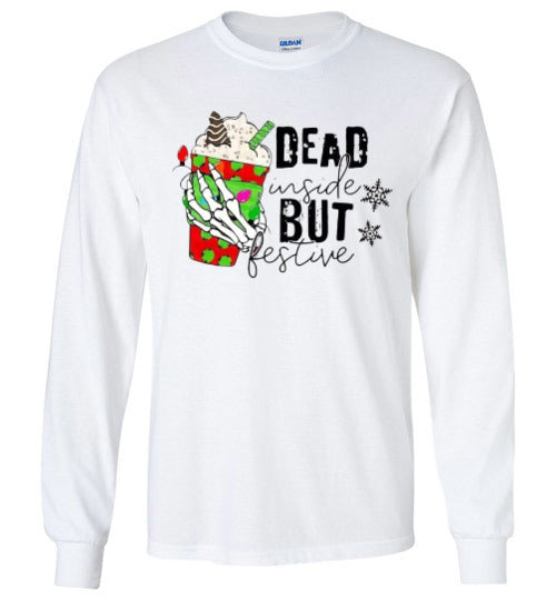 Dead Inside But Festive Holiday Long Sleeve Graphic Tee Shirt Top