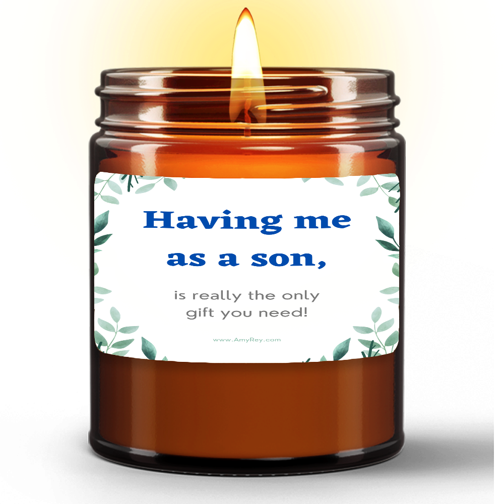 Funny Having Me As A Son Mother Father Natural Wax Candle Gift