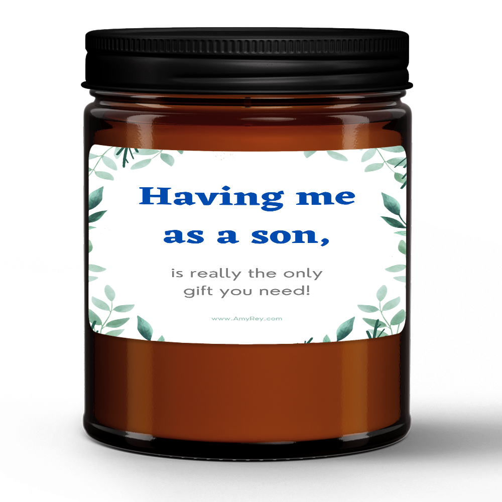 Funny Having Me As A Son Mother Father Natural Wax Candle Gift