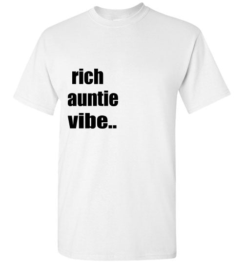 Rich Auntie Vibe T- Shirt