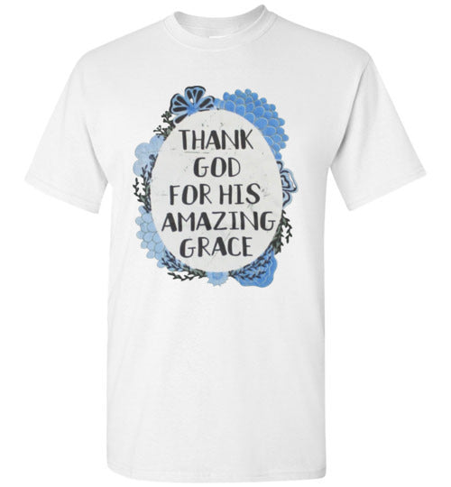 Thank God For His Amazing Grace Tee Shirt Top