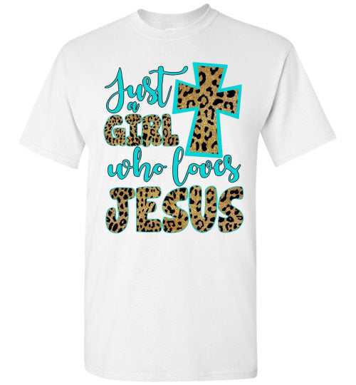 Just A Girl Who Loves Jesus Christian Cross Tee Shirt Top Shirt T-Shirt