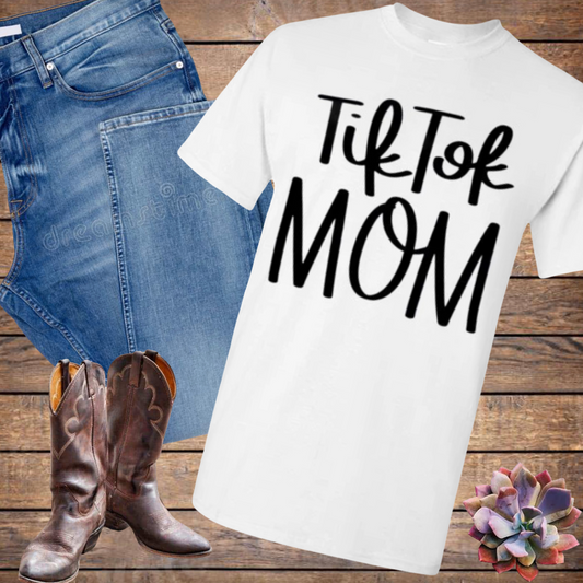 Tik Tok Mom Tee Shirt Top